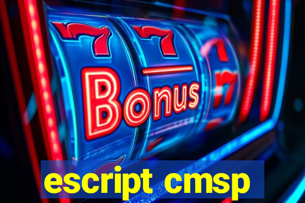 escript cmsp