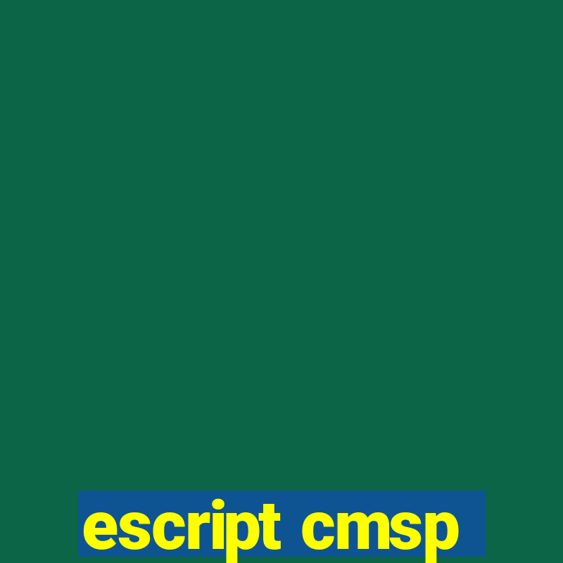 escript cmsp