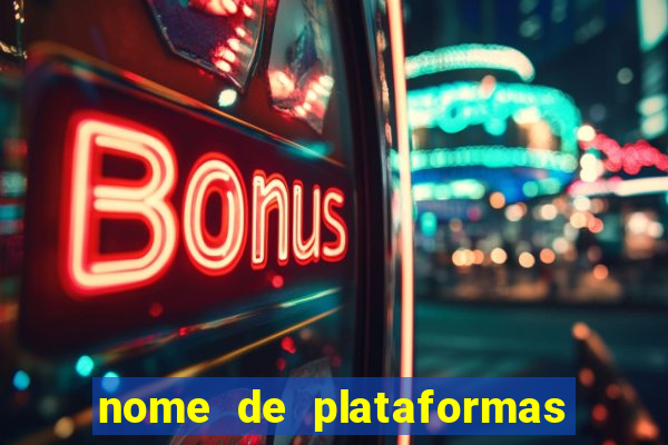 nome de plataformas de jogos