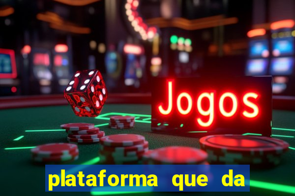 plataforma que da 30 reais para jogar