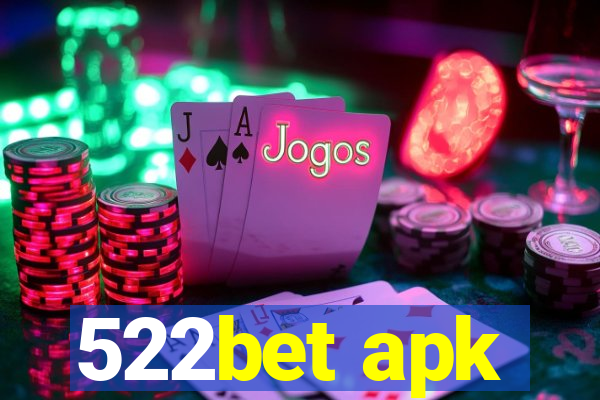 522bet apk