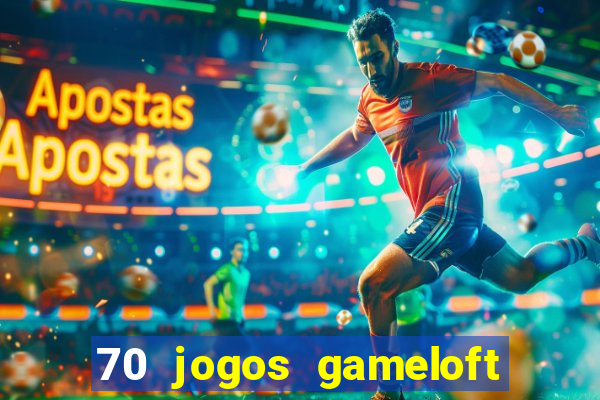 70 jogos gameloft para celular