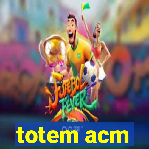 totem acm