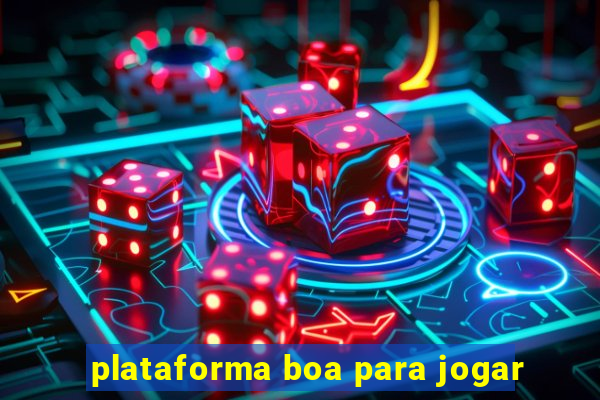 plataforma boa para jogar