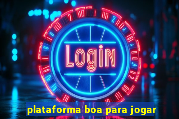 plataforma boa para jogar