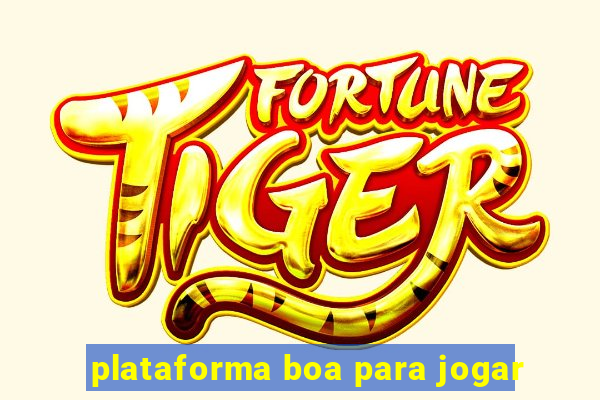 plataforma boa para jogar