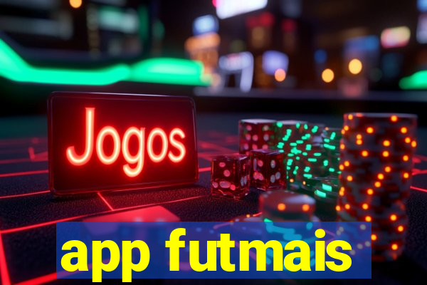 app futmais