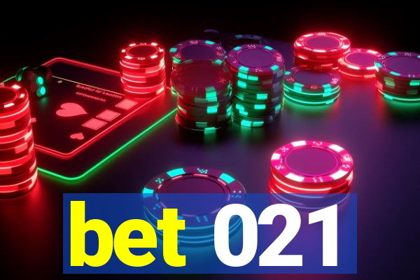 bet 021