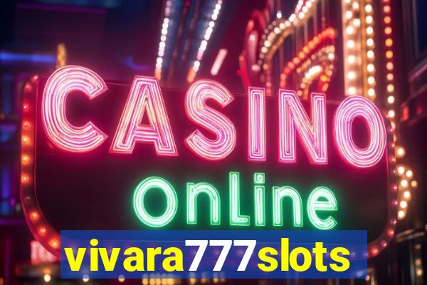 vivara777slots