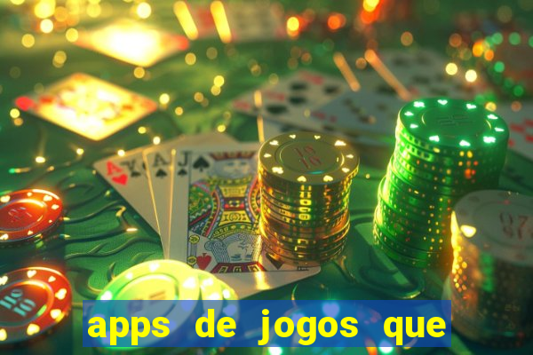 apps de jogos que pagam de verdade