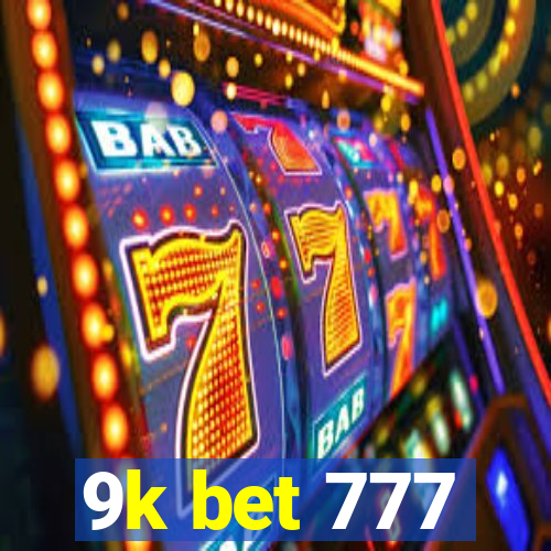 9k bet 777