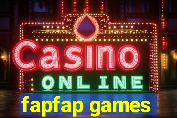 fapfap games