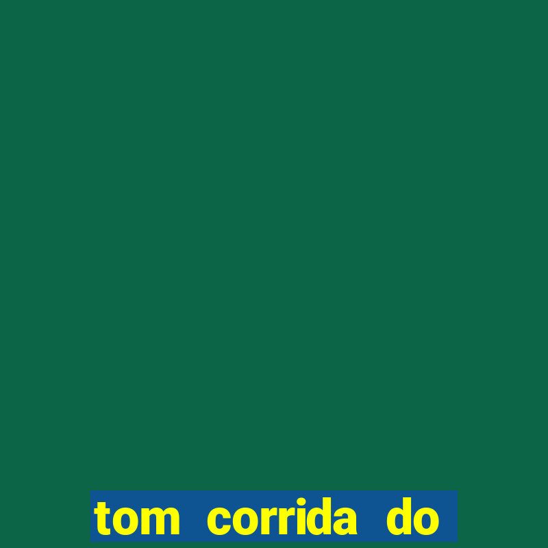 tom corrida do ouro dinheiro infinito