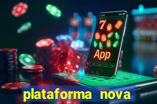 plataforma nova lançada hoje