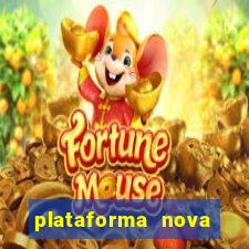 plataforma nova lançada hoje