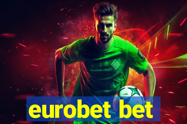 eurobet bet