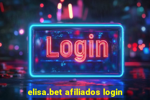 elisa.bet afiliados login