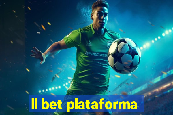 ll bet plataforma