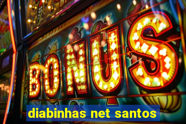 diabinhas net santos