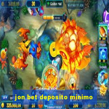 jon bet deposito minimo