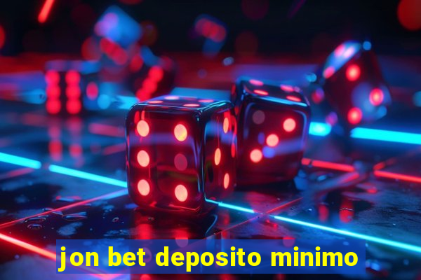 jon bet deposito minimo