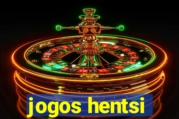 jogos hentsi