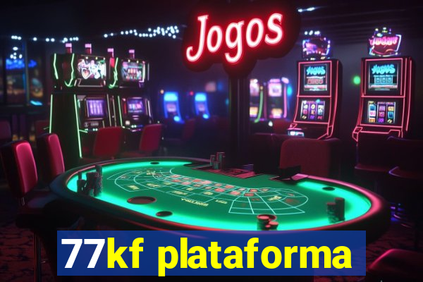 77kf plataforma