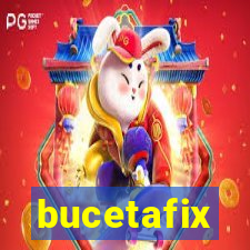 bucetafix