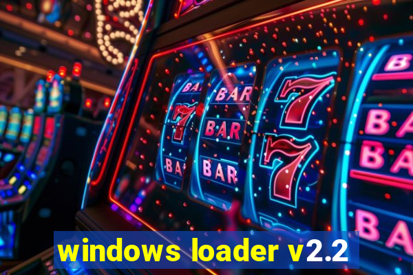 windows loader v2.2