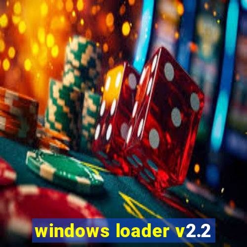 windows loader v2.2