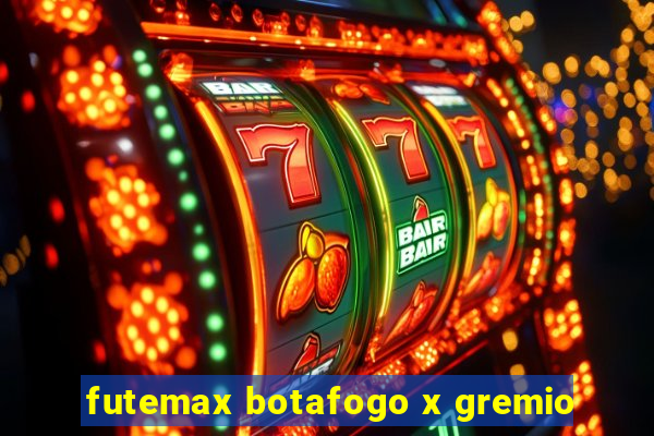 futemax botafogo x gremio