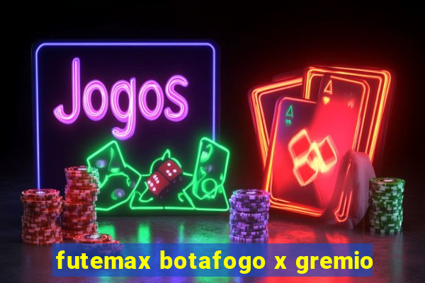 futemax botafogo x gremio