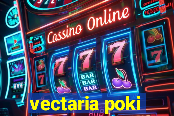 vectaria poki