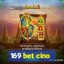 169 bet cino