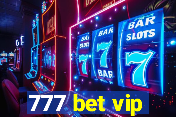 777 bet vip