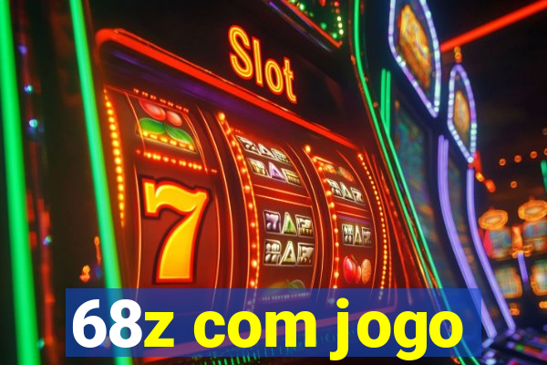 68z com jogo