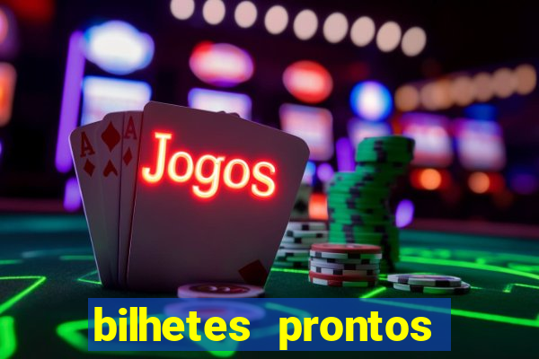 bilhetes prontos apostas esportivas