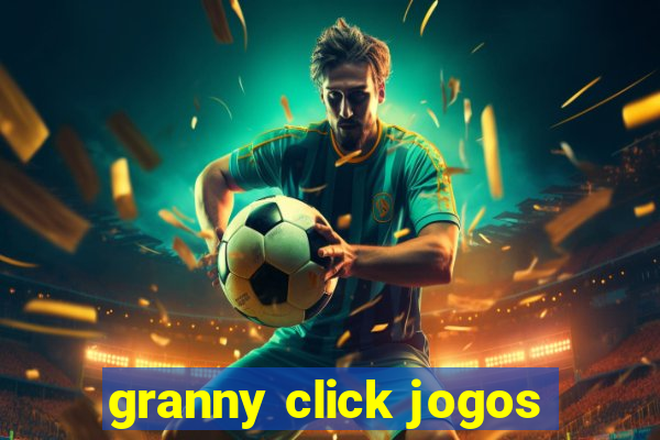 granny click jogos