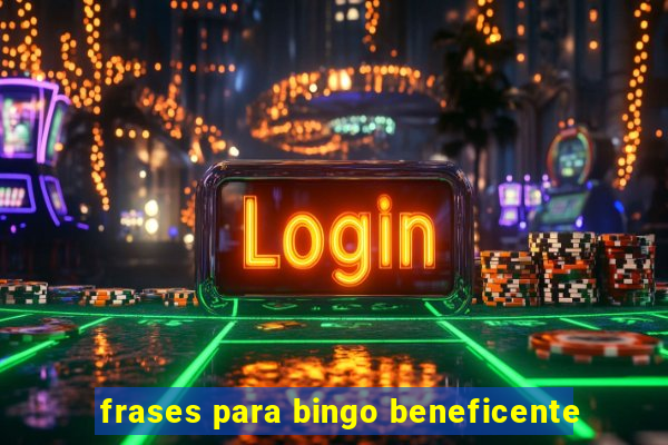 frases para bingo beneficente