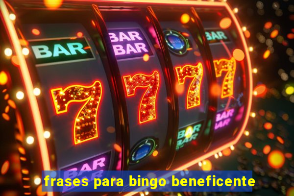 frases para bingo beneficente