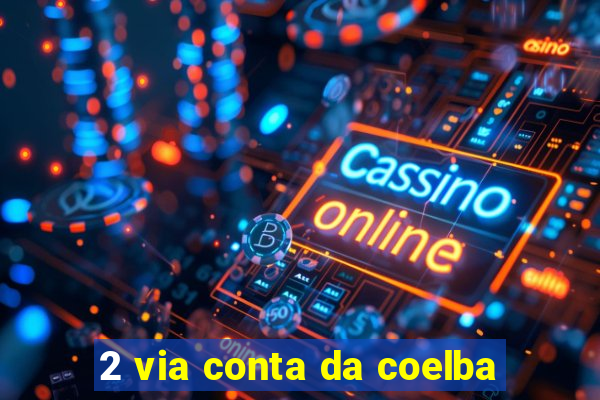 2 via conta da coelba