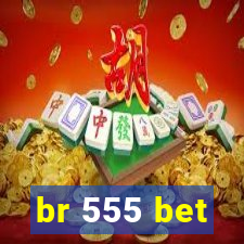 br 555 bet