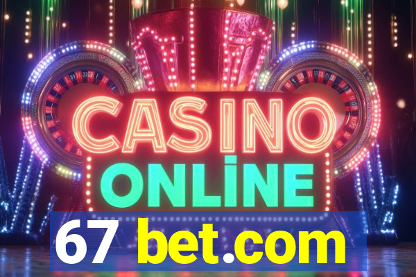 67 bet.com