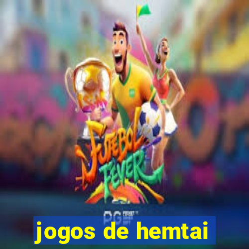 jogos de hemtai