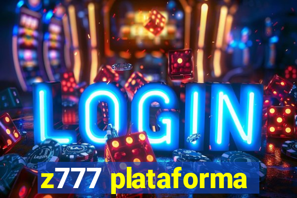 z777 plataforma