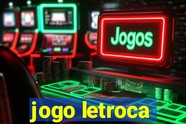 jogo letroca