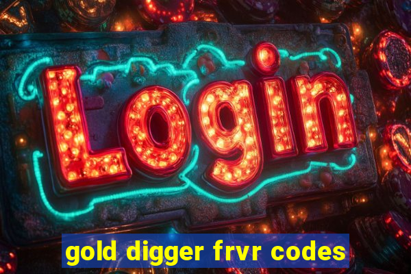 gold digger frvr codes