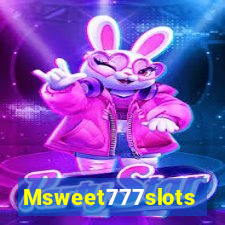 Msweet777slots