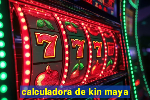 calculadora de kin maya