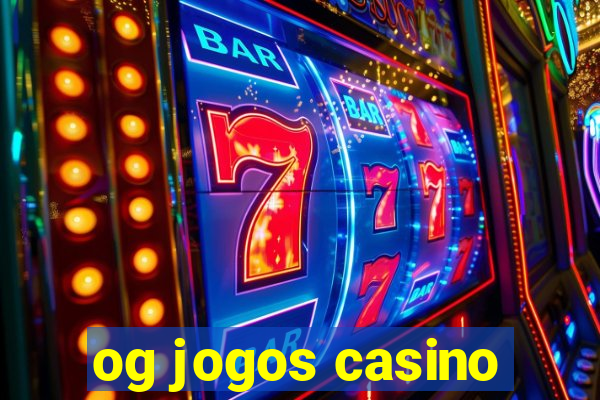 og jogos casino